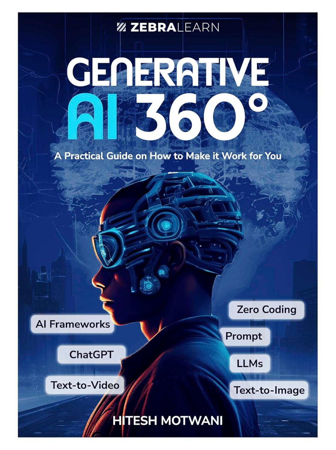 Generative AI 360°: Practical Guide to ChatGPT, Midjourney & AI AI-powered)